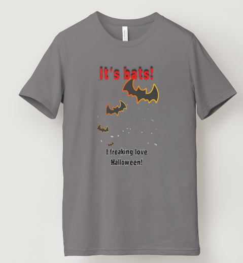It's bats t-shirt